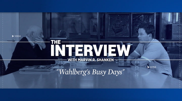 The Interview With Marvin R. Shanken Featuring Mark Wahlberg - Wahlberg's Busy Days